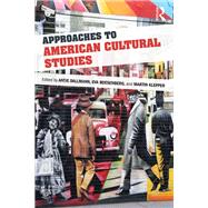 Approaches to American Cultural Studies 9781317227724