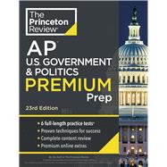 Princeton Review AP U.S. Government & Politics Premium Prep 9780593517741