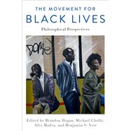 The Movement for Black Lives Philosophical Perspectives 9780197507773