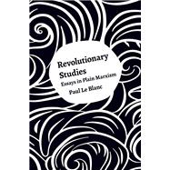 Revolutionary Studies 9781608467815