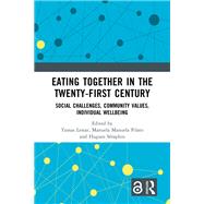 Eating Together in the Twenty-first Century 9781032447827