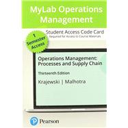 MyLab Operations Management with Pearson eText -- Access Card -- for Operations Management: Processes and Supply Chains 9780136827832