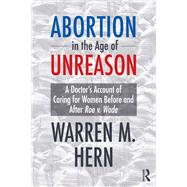 Abortion in the Age of Unreason 9781032847856