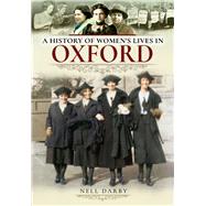 A History of Women's Lives in Oxford 9781526717856
