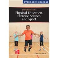 Loose Leaf for Introduction to Physical Education, Exercise Science, and Sport: 2024 Release 9781266907869