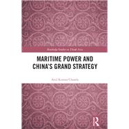 Maritime Power and China's Grand Strategy 9781003497875