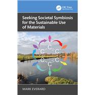 Seeking Societal Symbiosis for the Sustainable Use of Materials 9781003637875