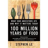 100 Million Years of Food 9781250117885