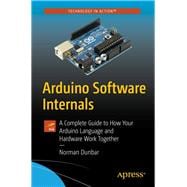 Arduino Software Internals 9781484257890