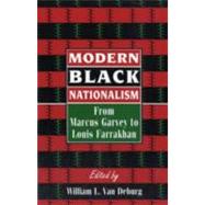 Modern Black Nationalism : From Marcus Garvey to Louis Farrakhan 9780814787892