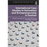 International Case Studies in Innovation and Entrepreneurship in Tourism 9781032487953