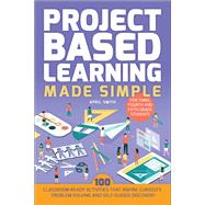 Project Based Learning Made Simple 9781612437965