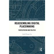 Reassembling Digital Placemaking 9781003407973
