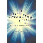 A Healing Gift 9781982207991