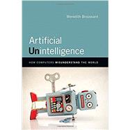 Artificial Unintelligence 9780262038003