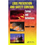 Loss Prevention and Safety Control: Terms and Definitions 9781138118003