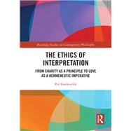 The Ethics of Interpretation 9781003348009