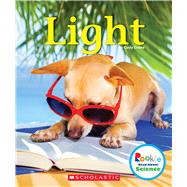 Light (Rookie Read-About Science: Physical Science) 9780531138021