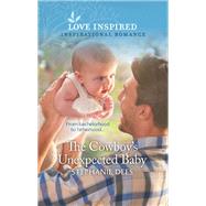 The Cowboy's Unexpected Baby 9781335488039