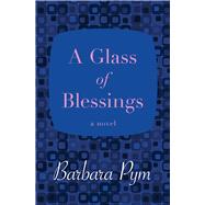 A Glass of Blessings A Novel 9781480408043