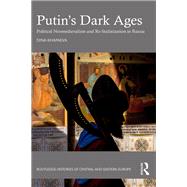 Putin’s Dark Ages 9781003438045