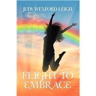 Flight to Embrace 9781504398060
