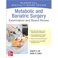 Metabolic and Bariatric Surgery Exam and Board Review 9781260468069