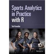 Sports Analytics in Practice with R 9781119598077