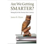 Are We Getting Smarter? 9781107028098