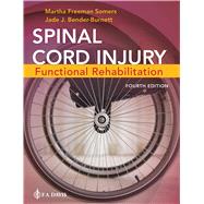 Spinal Cord Injury: Functional Rehabilitation 9781719648103
