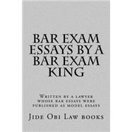 Bar Exam Essays by a Bar Exam King 9781523208104