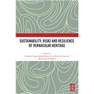 Sustainability, Risks and Resilience of Vernacular Heritage 9781032758107