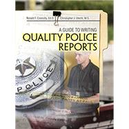 A Guide to Writing Quality Police Reports 9781524958107