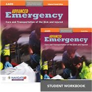 Advanced Emergency Care and Transportation of the Sick and Injured Includes Navigate 2 Premier Access + Advanced Emergency Care and Transportation of the Sick and Injured Student Workbook 9781284178111