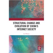 Structural Change and Evolution of China’s Internet Society 9781003348115
