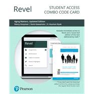 Revel for Aging Matters An Introduction to Social Gerontology, Updated Edition -- Combo Access Card 9780135248119