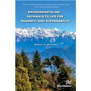 Environmentalism – Pathways to Life for Humanity and Sustainability 9788770048125