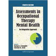 Assessments in Occupational Therapy Mental Health 9781630918132