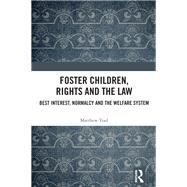 Foster Children, Rights and the Law 9781040348147