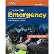 AEMT: Advanced Emergency Care and Transportation of the Sick and Injured Student Workbook 9781284228151