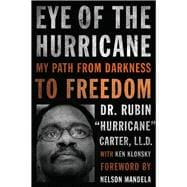 Eye of the Hurricane My Path from Darkness to Freedom 9781613748152
