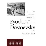 Fyodor Dostoevsky–Darkness and Dawn (1848–1849) 9781501778155