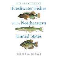 Freshwater Fishes of the Northeastern United States 9780815638223