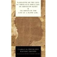 Narrative of the Life of Frederick Douglass, an American Slave & Incidents in the Life of a Slave Girl 9780345478238