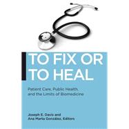 To Fix or to Heal 9781479878246