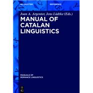 Manual of Catalan Linguistics 9783110448252