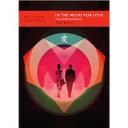 In the Mood for Love (Huayang Nianhua) 9781839028281