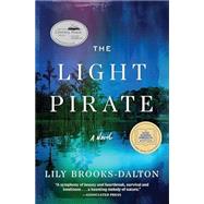 The Light Pirate GMA Book Club Selection 9781538708286