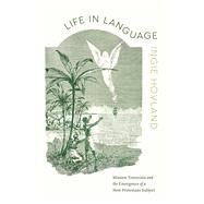Life in Language 9780226838298
