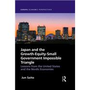 Japan and the Growth-Equity-Small Government Impossible Triangle 9781032568317